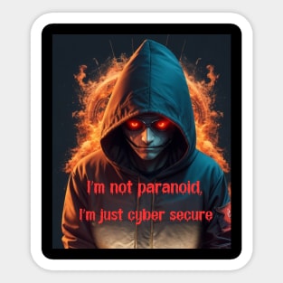 I'm not paranoid Sticker